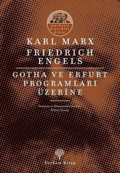 Gotha ve Erfurt Programları Üzerine Karl Marx