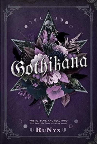 Gothikana: A Dark Academia Gothic Romance: TikTok Made Me Buy It! Runy