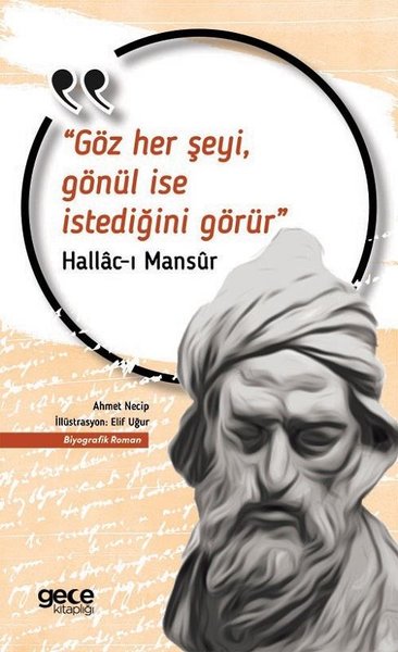 Göz Her Şeyi Gönül İse İstediğini Görür