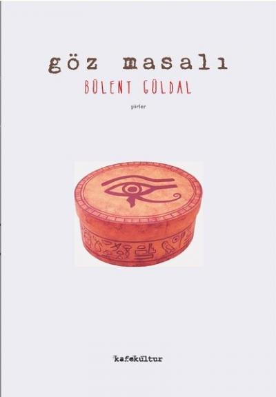 Göz Masalı Bülent Güldal