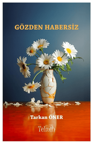 Gözden Habersiz