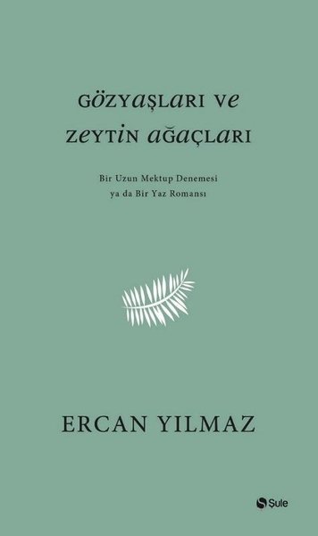 Gözyaşları ve Zeytin Ağaçları