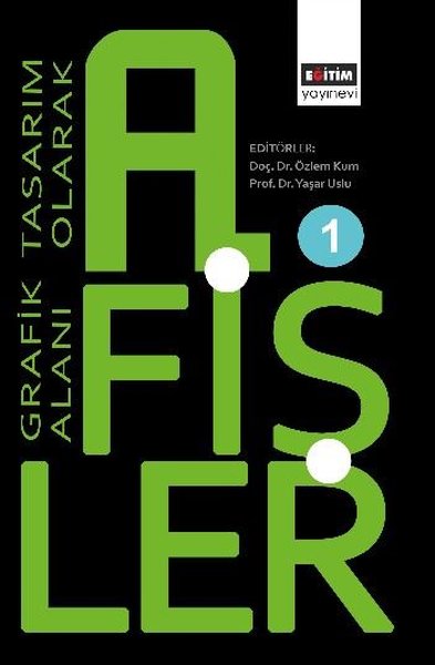 Grafik Tasarım Alanı Olarak Afişler 1 Kolektif