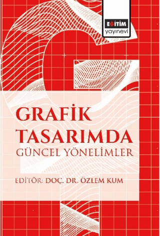 Grafik Tasarımda Güncel Yönelimler