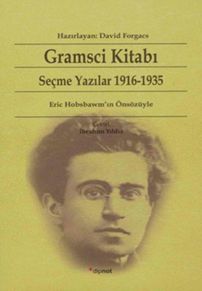 Gramsci Kitabı - Seçme Yazılar 1916-1935 Antonio Gramsci