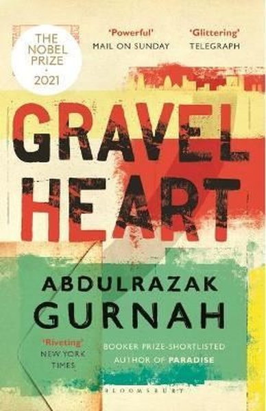 Gravel Heart: By the winner of the Nobel Prize in Literature 2021 Abdu