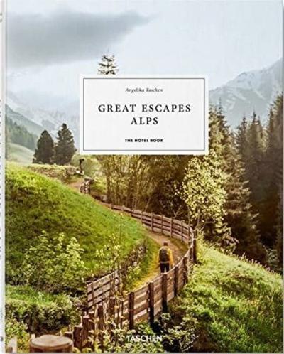 Great Escapes Alps. The Hotel Book (Ciltli) Kolektif