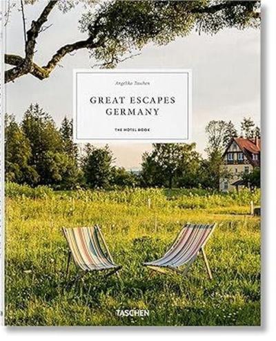 Great Escapes Germany. The Hotel Book (Ciltli)
