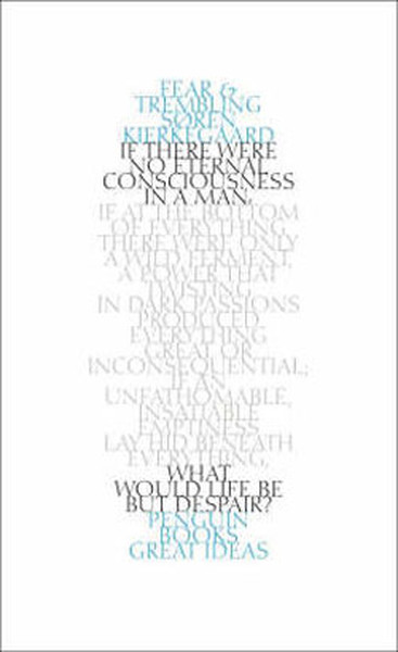 Great Ideas 36:Fear and Trembling PB Soren Kierkegaard