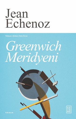 Greenwich Meridyeni Jean Echenoz