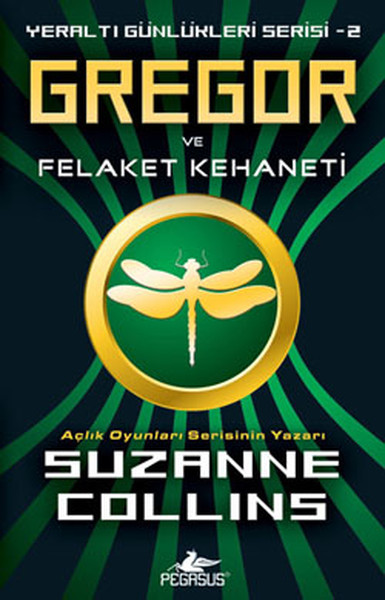Gregor ve Felaket Kehaneti - Yeraltı Günlükleri Serisi 2.Kitap