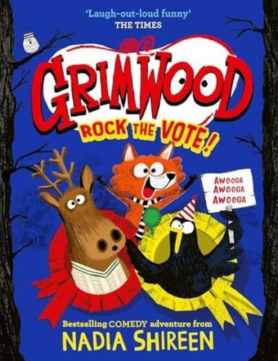 Grimwood: Rock the Vote! the perfect laugh-out-loud winter read Volume