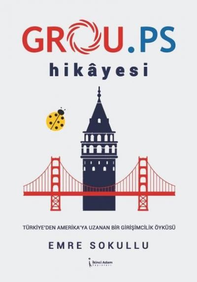 Grou.ps Hikayesi - Türkiye'den Amerika'ya Uzanan Bir Girişimcilik Öykü