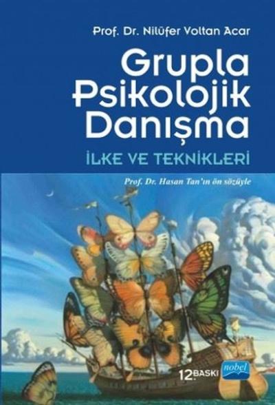 Grupla Psikolojik Danışma - İlke ve Teknikleri