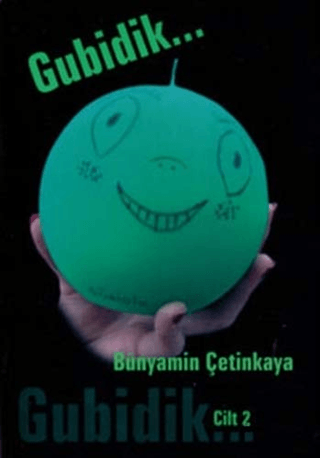 Gubidik Cilt: 2 Bünyamin Çetinkaya