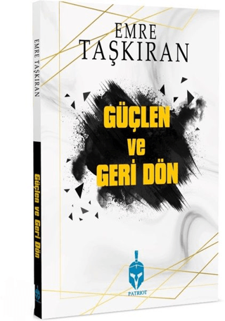 Güçlen ve Geri Dön