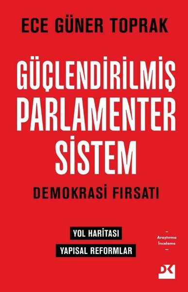 Güçlendirilmiş Parlamenter Sistem - Demokrasi Fırsatı