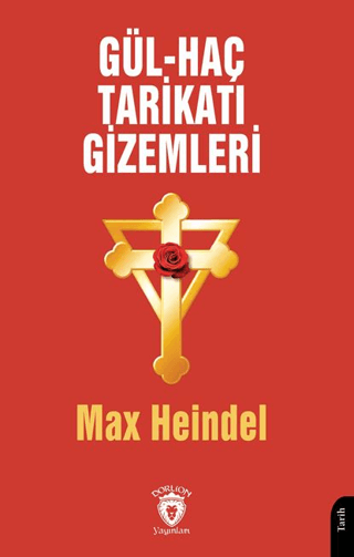 Gül - Haç Tarikatı Gizemleri