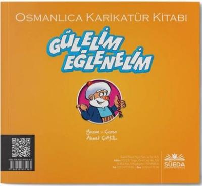Gülelim Eğlenelim - Osmanlıca Karikatür Kitabı Ahmet Çakıl