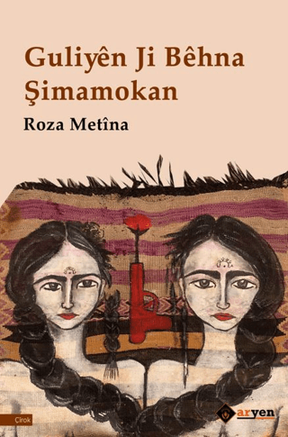 Guliyen Ji Behna Simamokan Roza Metina