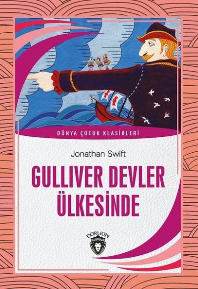 Gulliver Devler Ülkesinde - Dünya Çocuk Klasikleri Jonathan Swift