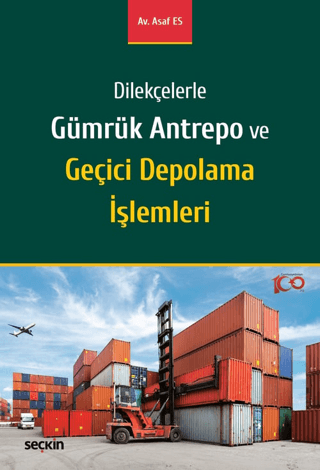 Gümrük Antrepo ve Geçici Depolama İşlemleri