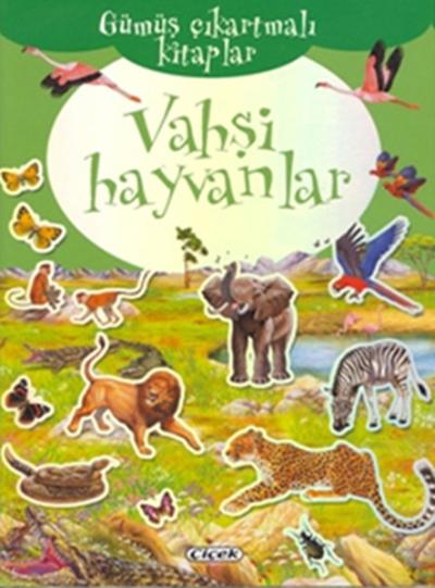 Gümüş Çıkartmalı Kitaplar Vahşi Hayvanlar %20 indirimli Kolektif
