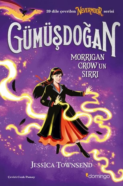 Gümüşdoğan - Nevermoor - Morrigan Crow'un Sırrı Jessica Townsend