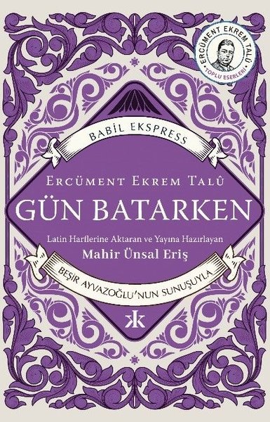 Gün Batarken Ercüment Ekrem Talu