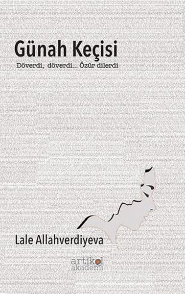 Günah Keçisi Lale Allahverdiyeva