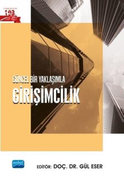 Güncel Bir Yaklaşımla Girişimcilik Gül Eser