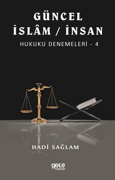 Güncel İslam / İnsan Hukuku Denemeleri - 4 Hadi Sağlam