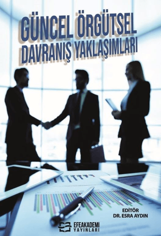 Güncel Örgütsel Davranış Yaklaşımları