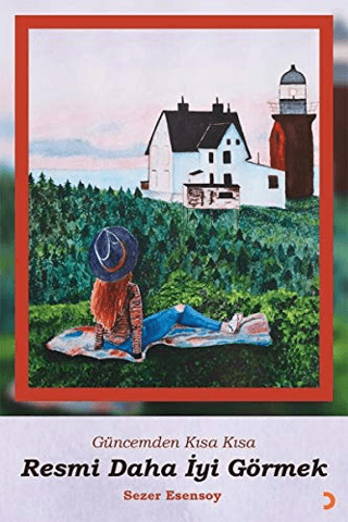 Güncemden Kısa Kısa - Resmi Daha İyi Görmek