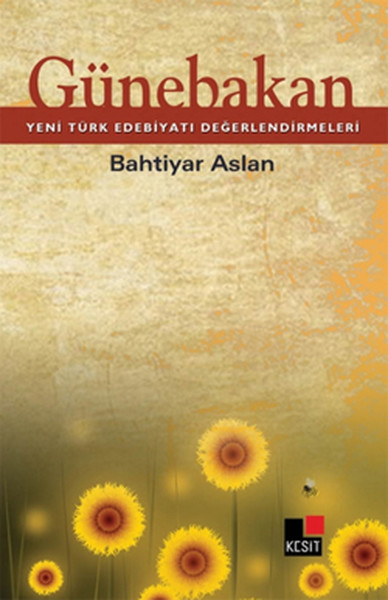 Günebakan Yeni Türk Edebiyatı Değerlendirmeleri %20 indirimli Bahtiyar