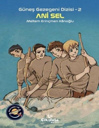 Güneş Gezegeni Dizisi 2 - Ani Sel Meltem Erinçmen Kanoğlu