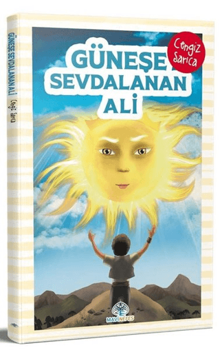 Güneşe Sevdalanan Ali