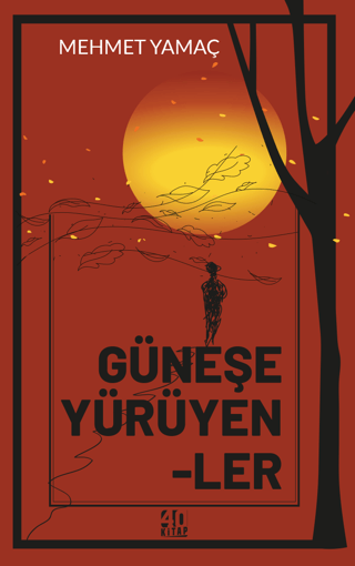 Güneşe Yürüyenler