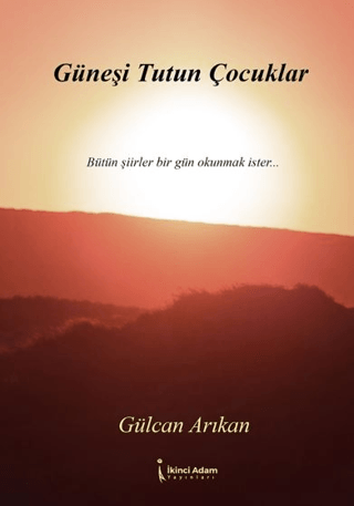 Güneşi Tutun Çocuklar