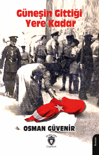 Güneşin Gittiği Yere Kadar Kıbrıs’ın Acılarla Dolu Romanı