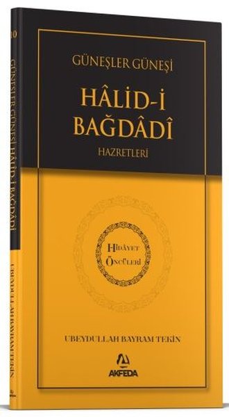 Güneşler Güneşi Halid-i Bağdadi Hazretleri - Hidayet Öncüleri 10