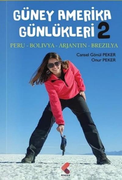 Güney Amerika Günlükleri 2