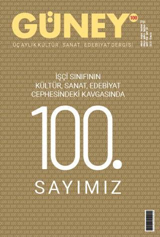 Güney Dergisi Sayı: 100 Nisan-Mayıs-Haziran 2022
