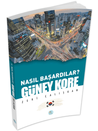 Güney Kore - Nasıl Başardılar?