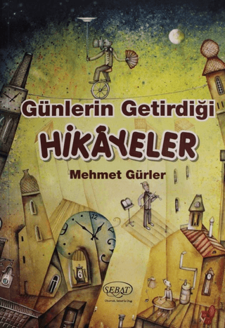 Günlerin Getirdiği Hikayeler