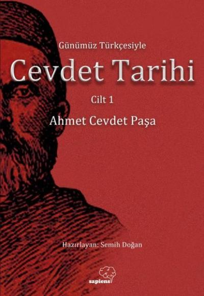 Günümüz Türkçesiyle Cevdet Tarihi - Cilt 1 Ahmet Cevdet Paşa