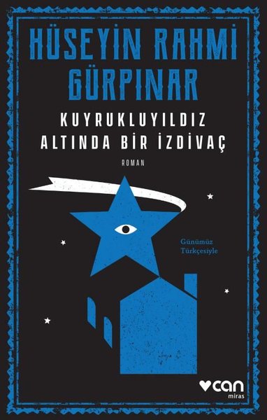 Günümüz Türkçesiyle - Kuyrukluyıldız Altında Bir İzdivaç