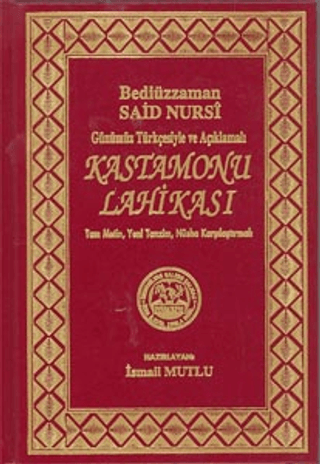 Günümüz Türkçesiyle ve Açıklamalı - Kastamonu Lahikası (Ciltli)