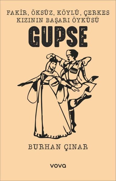 Gupse - Fakir Öksüz Köylü Çerkes Kızının Başarı Öyküsü