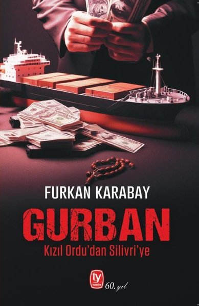 Gurban - Kızıl Ordu'dan Silivri'ye Furkan Karabay